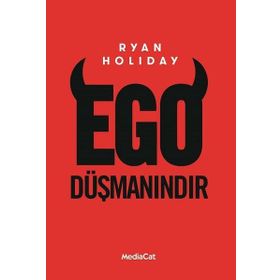 Ego Düşmanındır - Ryan Holiday