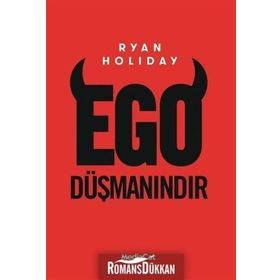 Ego Düşmanındır - Ryan Holiday