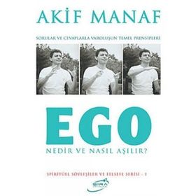 EGO NEDIR NASIL AŞILIR - AKIF MANAF