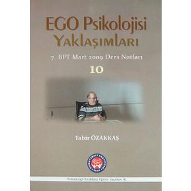Ego Psikolojisi Yaklaşımları 10 - Tahir Özakkaş