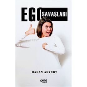 Ego Savaşları Hakan Akyurt