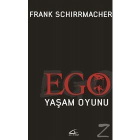 Ego Yaşam Oyunu - Frank Schirrmacher