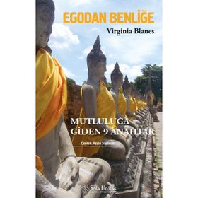 Egodan Benliğe - Mutluluğa Giden 9 Anahtar - Sola Unitas