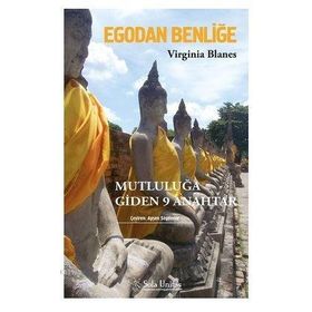 Egodan Benliğe - Mutluluğa Giden 9 Anahtar - Sola Unitas
