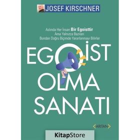 Egoist Olma Sanatı - Josef Kirschner