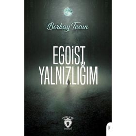 Egoist Yalnızlığım - Berkay Tosun