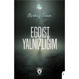 Egoist Yalnızlığım - Berkay Tosun
