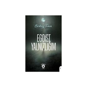 Egoist Yalnızlığım - Berkay Tosun