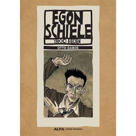 Egon Schiele - Yakıcı Beden - Otto Gabos