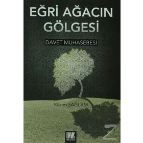 EĞRİ AĞACIN GÖLGESİ - KAZIM SAĞLAM