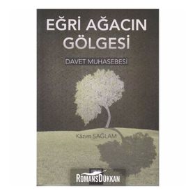 EĞRİ AĞACIN GÖLGESİ - KAZIM SAĞLAM