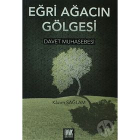 EĞRİ AĞACIN GÖLGESİ - KAZIM SAĞLAM