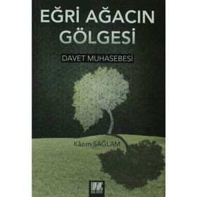 EĞRİ AĞACIN GÖLGESİ - KAZIM SAĞLAM
