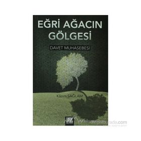 EĞRİ AĞACIN GÖLGESİ - KAZIM SAĞLAM