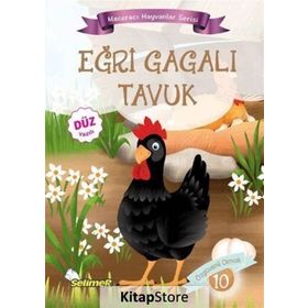Eğri Gagalı Tavuk - Maceracı Hayvanlar Serisi - Mustafa Sağlam