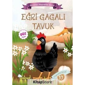 Eğri Gagalı Tavuk - Maceracı Hayvanlar Serisi - Mustafa Sağlam