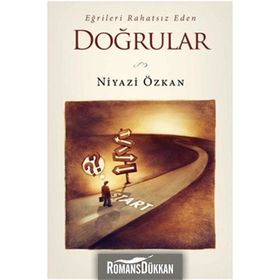 EĞRİLERİ RAHATSIZ EDEN DOĞRULAR - NIYAZI ÖZKAN
