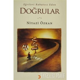 EĞRİLERİ RAHATSIZ EDEN DOĞRULAR - NIYAZI ÖZKAN