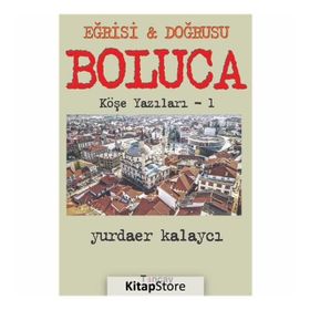 Eğrisi & Doğrusu Boluca - Yurdaer Kalaycı