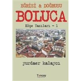 Eğrisi & Doğrusu Boluca - Yurdaer Kalaycı