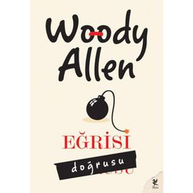 EĞRİSİ DOĞRUSU - WOODY ALLEN
