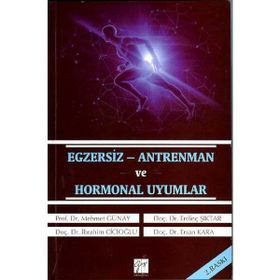 Egzersiz Antrenman ve Hormonal Uyumlar - Mehmet Günay