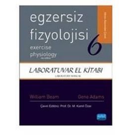 EGZERSIZ FIZYOLOJISI - LABORATUVAR EL KITABI - WILLIAM C. BEAM;GENE M. ADAMS