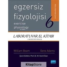 EGZERSIZ FIZYOLOJISI - LABORATUVAR EL KITABI - WILLIAM C. BEAM;GENE M. ADAMS