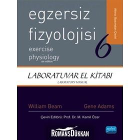 EGZERSIZ FIZYOLOJISI - LABORATUVAR EL KITABI - WILLIAM C. BEAM;GENE M. ADAMS