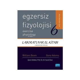 EGZERSIZ FIZYOLOJISI - LABORATUVAR EL KITABI - WILLIAM C. BEAM;GENE M. ADAMS