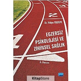EGZERSIZ PSIKOLOJISI VE ZIHINSEL SAĞLIK - HÜLYA YELTEPE