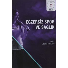Egzersiz Spor ve Sağlık - Zeynep Filiz Dinç