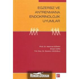 Egzersiz ve Antrenmana Endokrinolojik Uyumlar - H. Mehmed Günay Ersan Kara İbrahim Cicioğlu