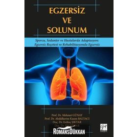 Egzersiz ve Solunum - Mehmet Günay - Abdülkerim Kasım Baltacı - Erdinç Şıktar - Elif Şıktar
