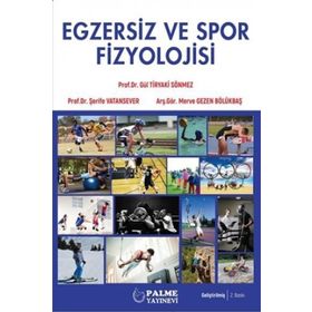 Egzersiz ve Spor Fizyolojisi - Palme Yayınları