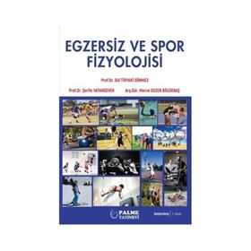 Egzersiz ve Spor Fizyolojisi - Palme Yayınları