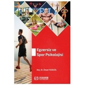Egzersiz ve Spor Psikolojisi Ünsal Tazegül