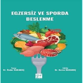 Egzersiz ve Sporda Beslenme - Önder Karakoç
