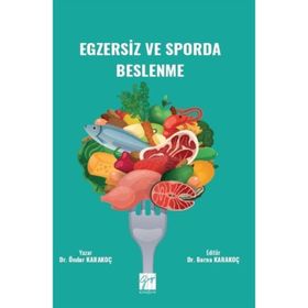Egzersiz ve Sporda Beslenme - Önder Karakoç