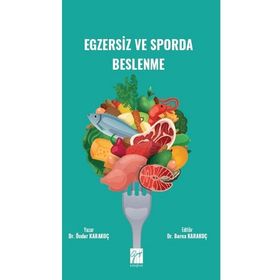 Egzersiz ve Sporda Beslenme - Önder Karakoç