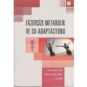 EGZERSIZE METABOLIK VE ISI ADAPTASYONU - MEHMET GÜNAY