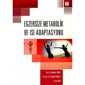 EGZERSIZE METABOLIK VE ISI ADAPTASYONU - MEHMET GÜNAY