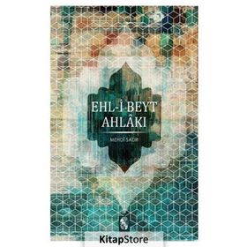 EHL-I BEYT AHLAKI - MEHDI SADR