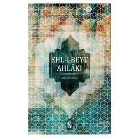 EHL-I BEYT AHLAKI - MEHDI SADR