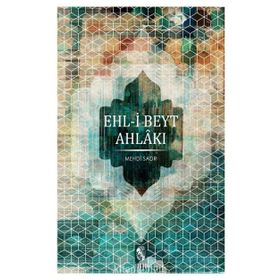 EHL-I BEYT AHLAKI - MEHDI SADR