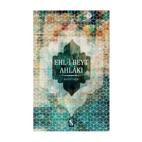 EHL-I BEYT AHLAKI - MEHDI SADR