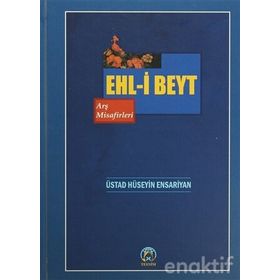 Ehl-i Beyt Arş Misafirleri - ustat huseyin ensariyan