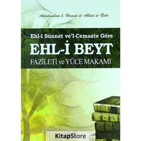 Ehl-i Beyt Fazileti ve Yüce Makamı - Abdulmuhsin B. Hamed El-Abbad El-Bedr