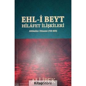 Ehl-İ Beyt Hilafet İlişkileri - Ali İpek