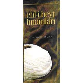 EHL-I BEYT İMAMLARI - SIRACEDDIN ÖNLÜER